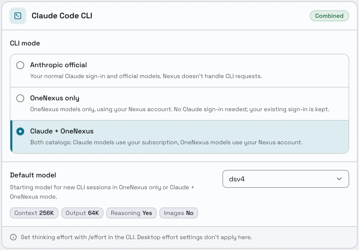 The Claude Code CLI card in OneNexus Claude settings, marked Combined. Under CLI mode, Claude + OneNexus is chosen, below Anthropic official and OneNexus only. Default model is dsv4, and a note says to set thinking effort with /effort in the CLI.
